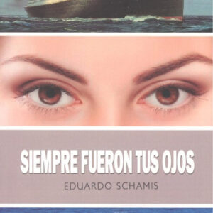 SIEMPRE FUERON TUS OJOS