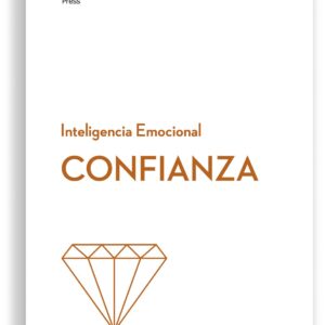 Confianza. Serie Inteligencia Emocional HBR