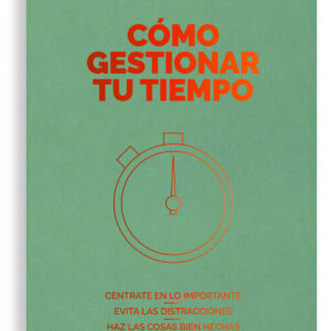 Cómo gestionar tu tiempo