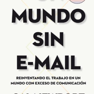 Un Mundo sin e-mail