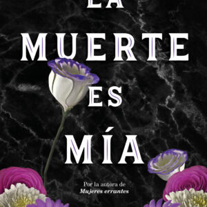 La muerte es mía