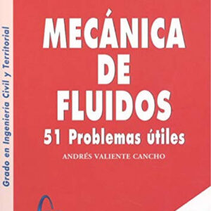 MECANICA DE FLUIDOS 51 PROBLEMAS 3º EDICION