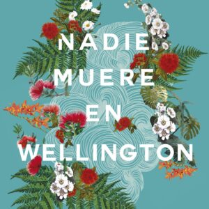 Nadie muere en Wellington