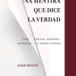 Una mentira que dice la verdad