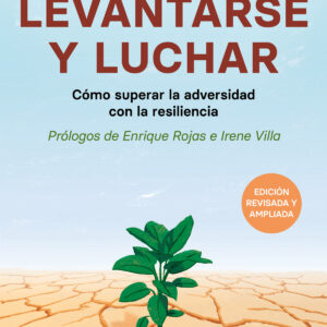 Levantarse y luchar (edición revisada y ampliada)