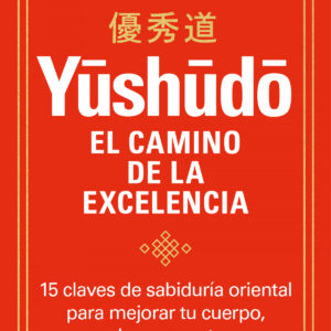 Yushudo:el camino de la excelencia