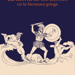La deriva de los héroes en la literatura griega