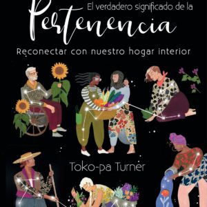 El verdadero significado de la pertenencia