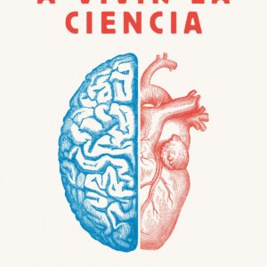 A vivir la ciencia