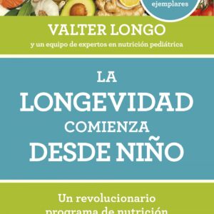 La longevidad comienza desde niño