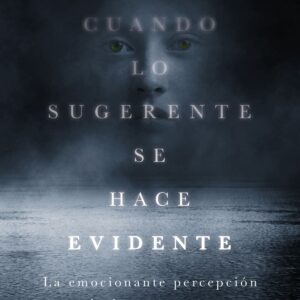 Cuando lo sugerente se hace evidente