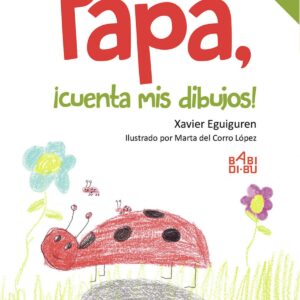 Papá, ¡cuenta mis dibujos! - 2ª EDC