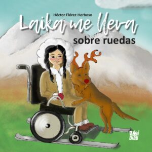 Laika me lleva sobre ruedas