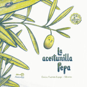 La Aceitunilla Pepa. 2ª Edición