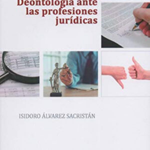 Deontología ante las profesiones jurídicas