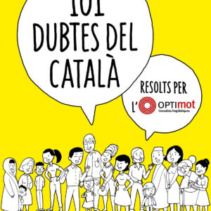 101 dubtes del català resolts per l'Optimot