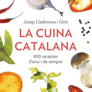 LA CUINA CATALANA. 800 RECEPTES D.AVUI I SEMPRE
