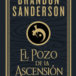 El Pozo de la Ascensión (Nacidos de la Bruma-Mistborn [edición ilustrada] 2)