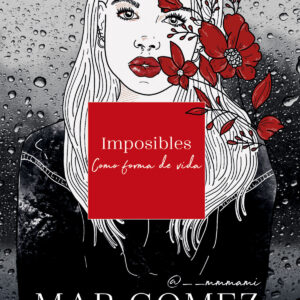 Imposibles como forma de vida