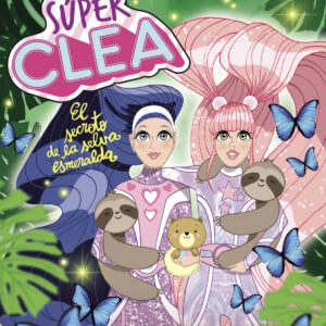 Súper Clea 3 El secreto de la selva esmeralda (Serie Súper Clea 3)
