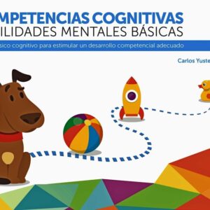 Competencias cognitivas. Habilidades mentales básicas 4.1 Progresint integrado infantil