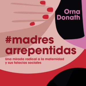 Madres arrepentidas