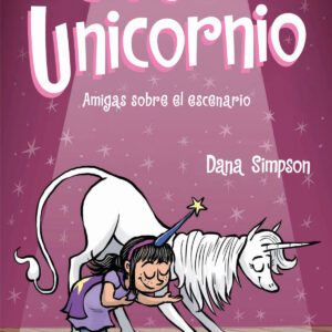 Amigas sobre el escenario (Cloe y su Unicornio 7)