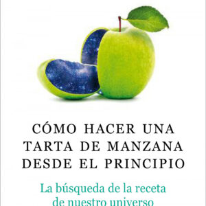 Cómo hacer una tarta de manzana desde el principio
