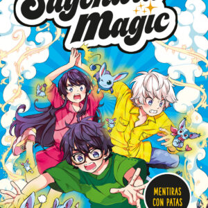 Sayonara Magic 3. Mentiras con patas (Sayonara Magic 3)
