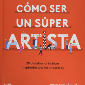 Cómo ser un súper artista