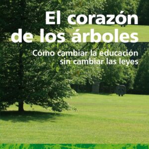 El corazùn de los çrboles