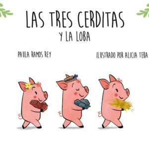 LAS TRES CERDITAS Y LA LOBA