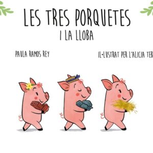 LES TRES PORQUETES I LA LLOBA