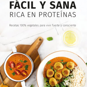 Cocina fácil y sana rica en proteínas