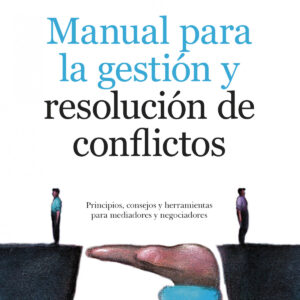 Manual de Gestión y resolución de conflictos