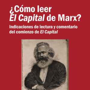 ¿Cómo leer El Capital de Marx?