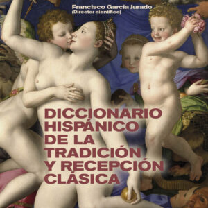 Diccionario hispánico de la tradición y recepción clásica