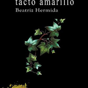 Hiedra o el tacto amarillo