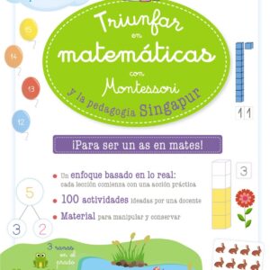 Triunfar en matemáticas con Montessori y la pedagogía Singapur