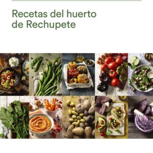 Recetas del huerto de Rechupete