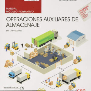 Manual. Operaciones auxiliares de almacenaje (MF1325_1). Certificados de profesionalidad. Actividades auxiliares de almacén (COML0110)