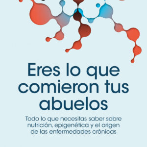 Eres lo que comieron tus abuelos