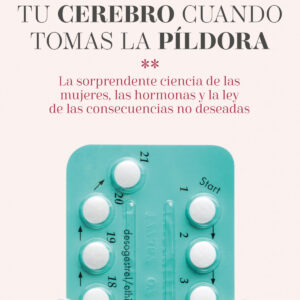 Tu cerebro cuando tomas la píldora