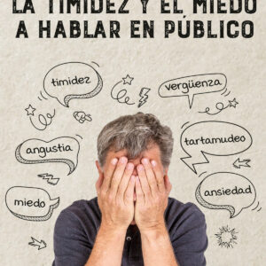 Como superar la timidez y el miedo a hablar en publico N.E.