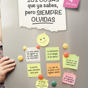 101 cosas que ya sabes, pero siempre olvidas