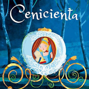 Cenicienta. Cuentos De Hadas. Edic. ilustrado (Español)