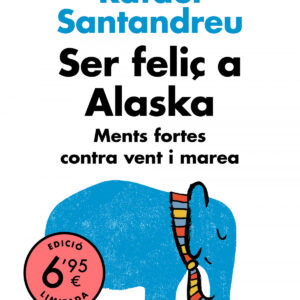 Ser feliç a Alaska