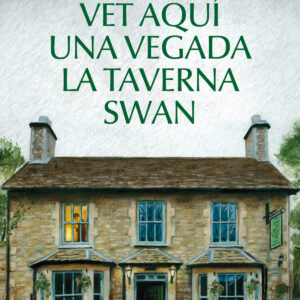 Vet aquí una vegada la taverna Swan