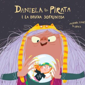 Daniela la Pirata y la bruixa Sofronissa