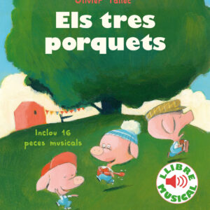 Els tres porquets. Llibre musical